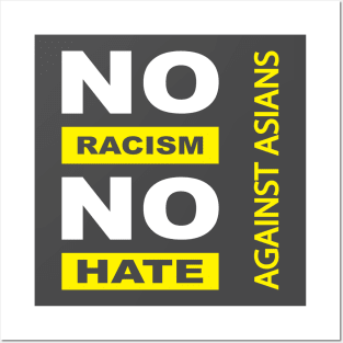 Anti-Asian racism, Anti-Asians racism, no racism no hate Posters and Art